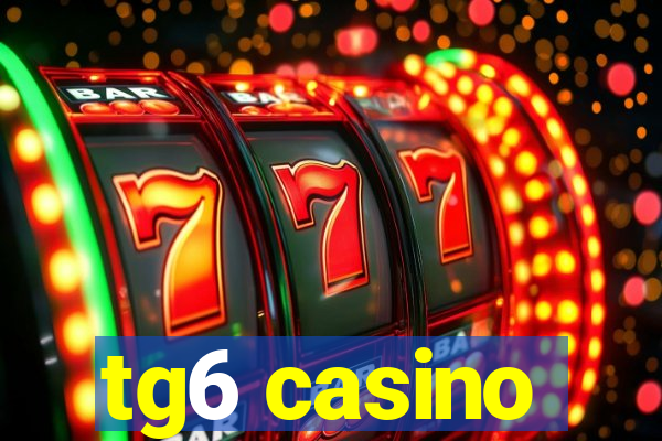 tg6 casino