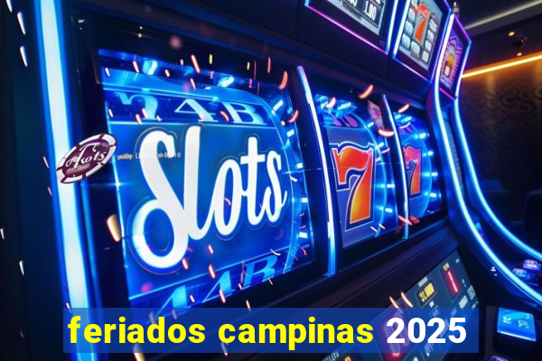 feriados campinas 2025