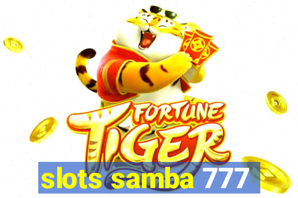 slots samba 777