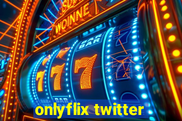 onlyflix twitter