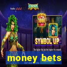 money bets