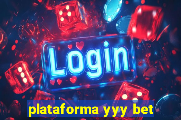 plataforma yyy bet