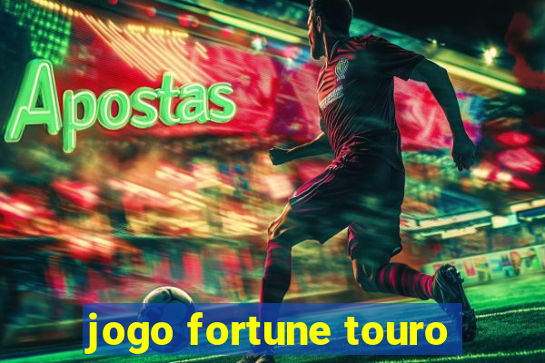 jogo fortune touro