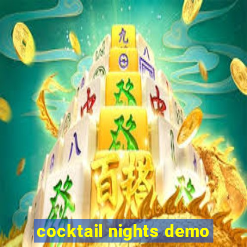 cocktail nights demo