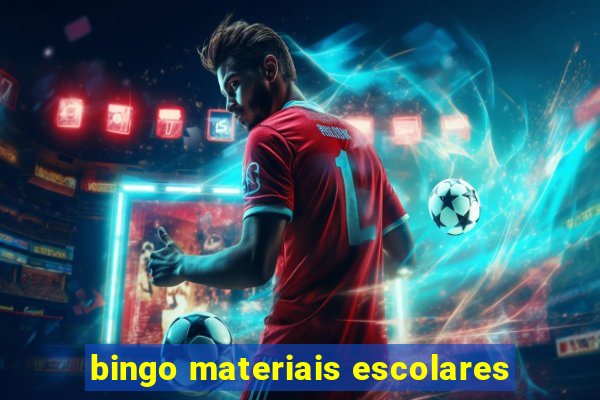 bingo materiais escolares