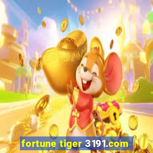 fortune tiger 3191.com