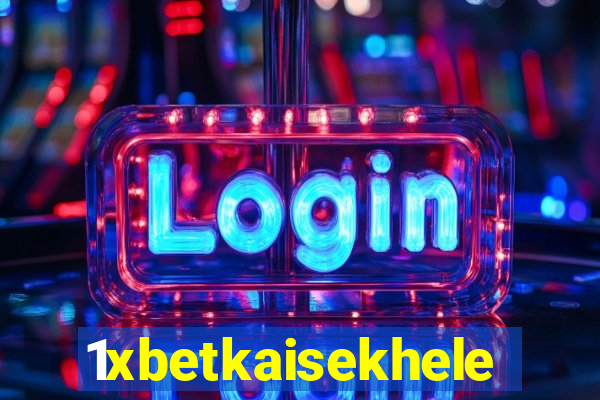 1xbetkaisekhele