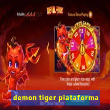 demon tiger plataforma