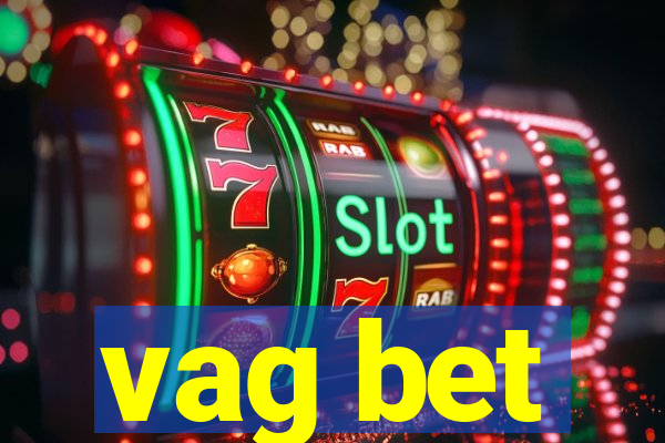 vag bet