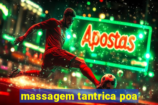 massagem tantrica poa