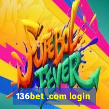 136bet .com login