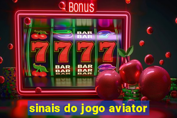 sinais do jogo aviator