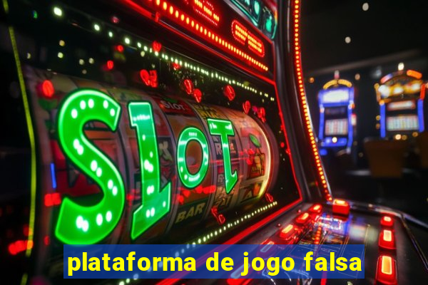 plataforma de jogo falsa