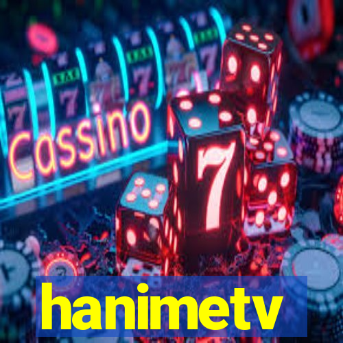 hanimetv