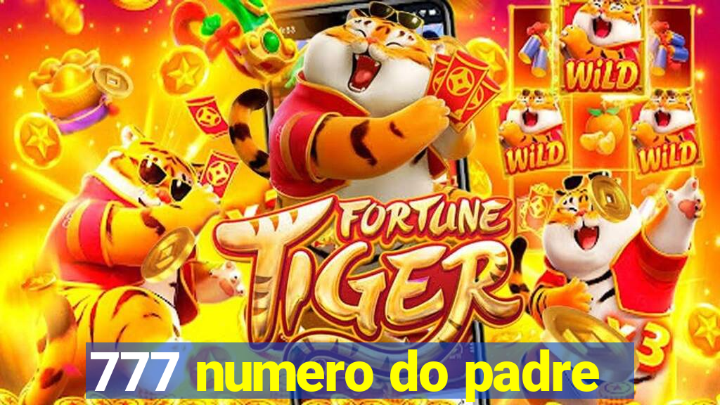 777 numero do padre