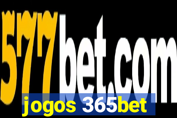 jogos 365bet