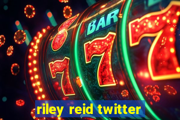 riley reid twitter