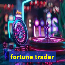 fortune trader