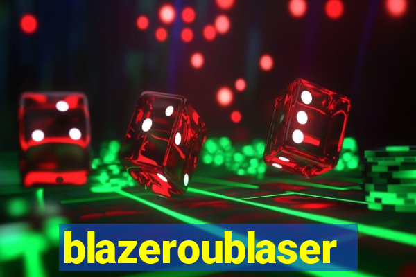 blazeroublaser