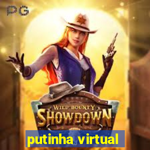 putinha virtual