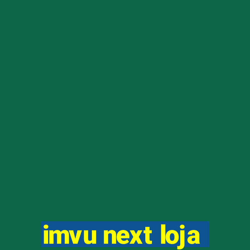 imvu next loja