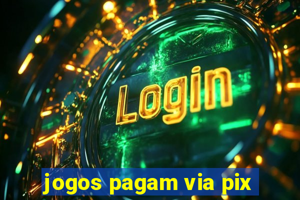 jogos pagam via pix