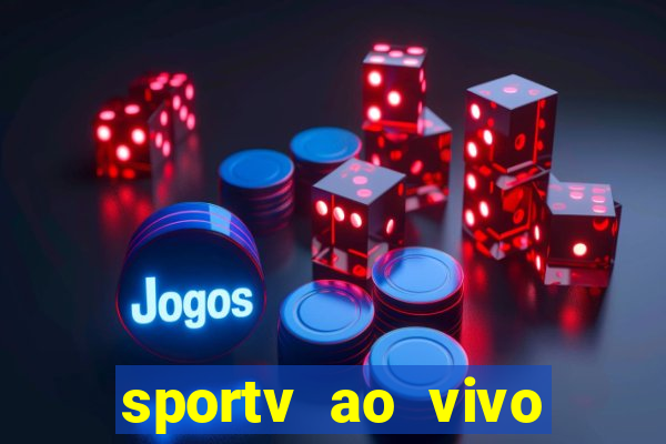 sportv ao vivo online multi