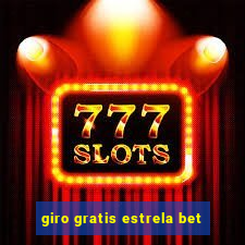 giro gratis estrela bet