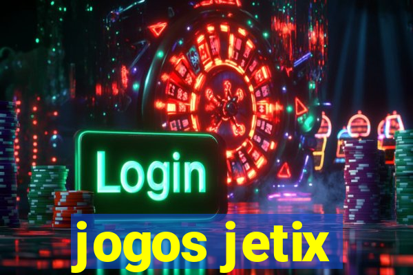 jogos jetix