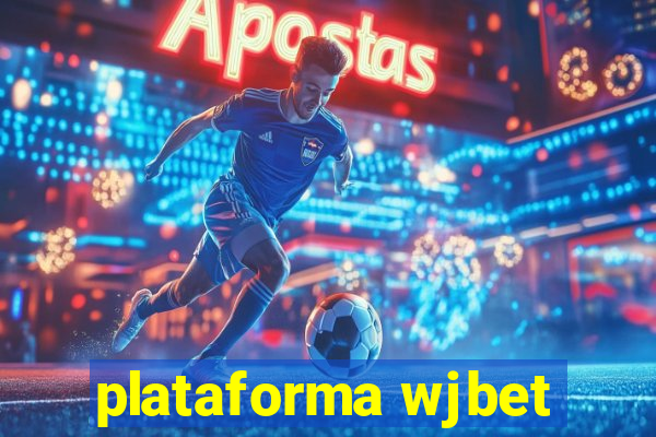 plataforma wjbet