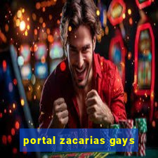 portal zacarias gays