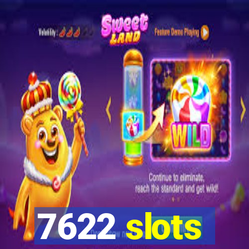 7622 slots