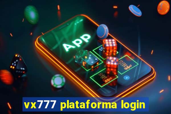 vx777 plataforma login