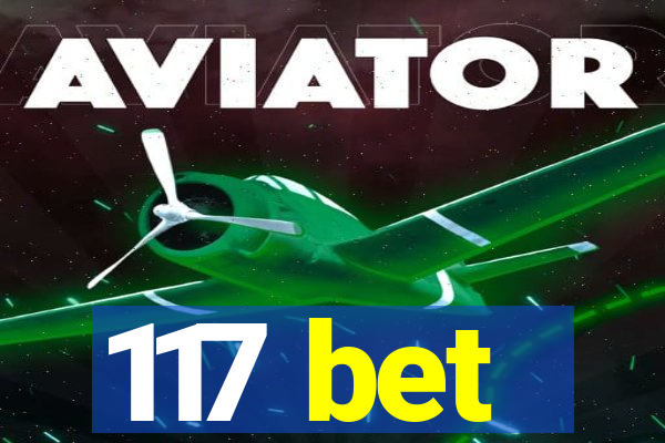 117 bet