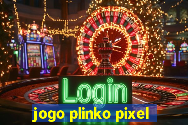 jogo plinko pixel