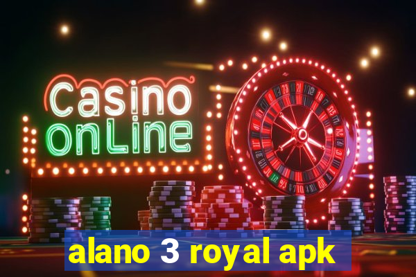 alano 3 royal apk