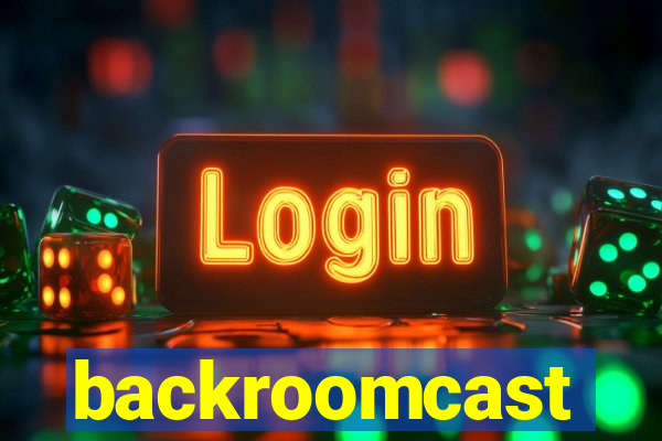 backroomcast