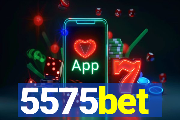 5575bet