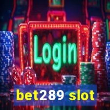 bet289 slot