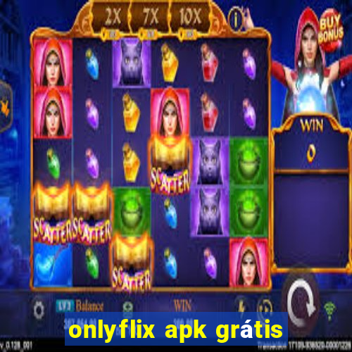 onlyflix apk grátis