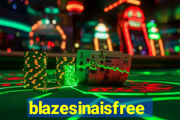 blazesinaisfree