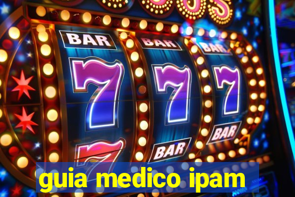 guia medico ipam