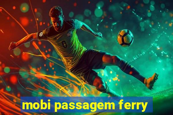 mobi passagem ferry