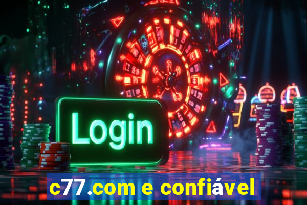 c77.com e confiável