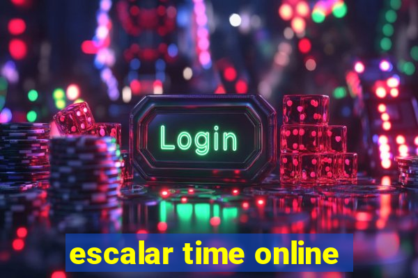 escalar time online