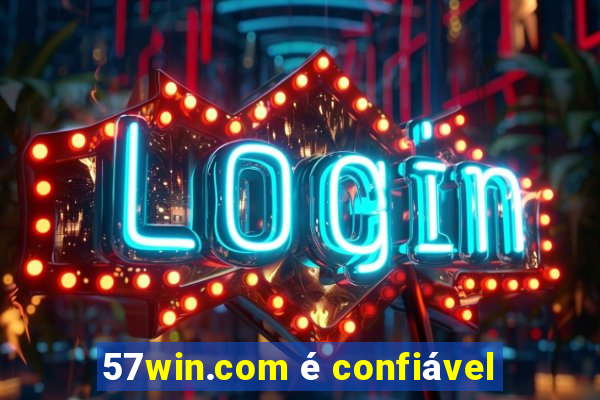 57win.com é confiável