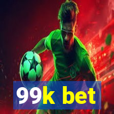 99k bet