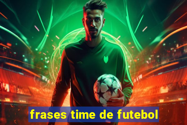 frases time de futebol