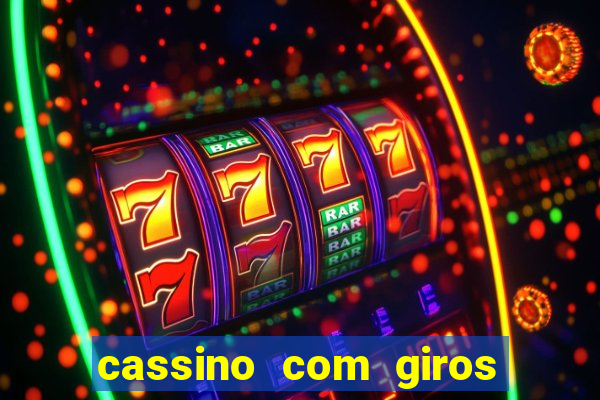 cassino com giros gratis sem deposito