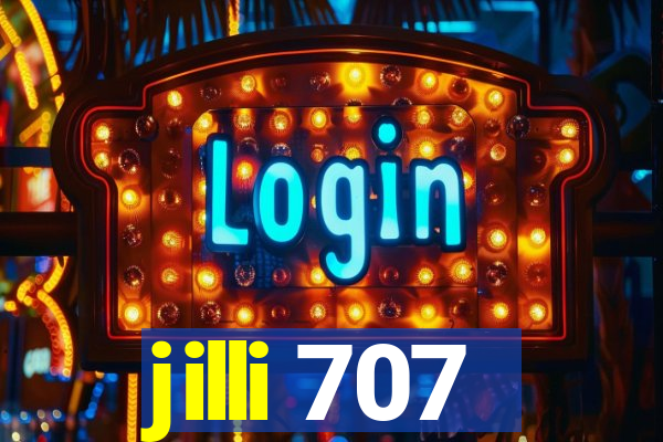 jilli 707